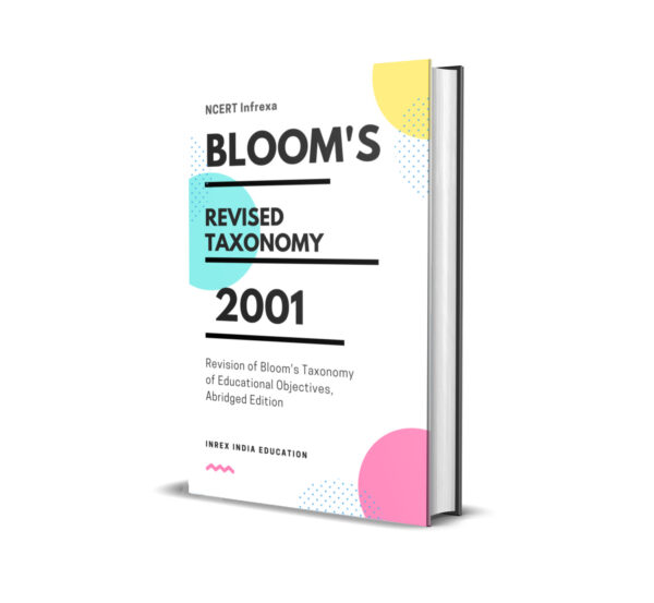 Bloom's Revised Taxonomy - Revision of Bloom's Taxonomy of Educational Objectives, Abridged Edition - 2001